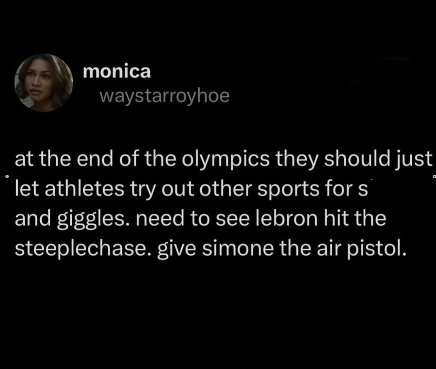 photo caption - monica waystarroyhoe at the end of the olympics they should just let athletes try out other sports for s and giggles. need to see lebron hit the steeplechase. give simone the air pistol.